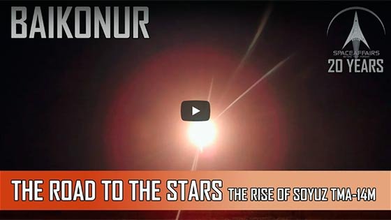 Baikonur - The Road to the Stars - The Rise of Soyuz TMA-14M